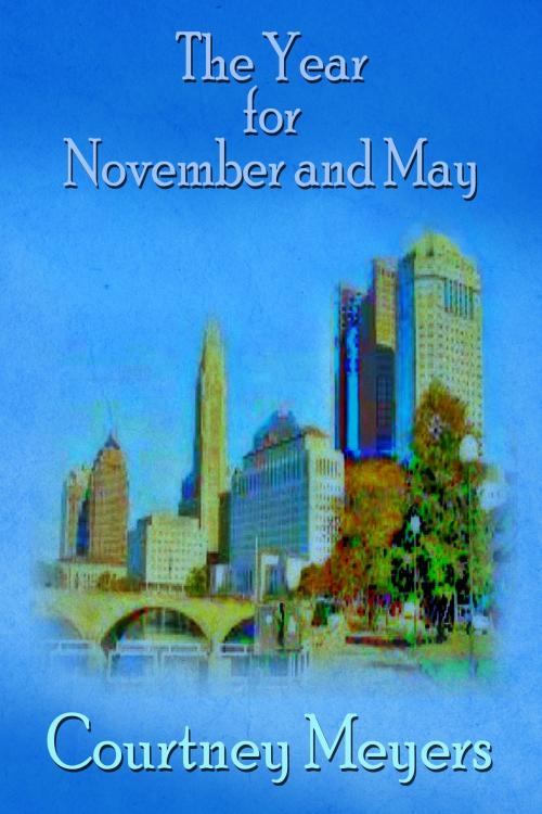 Cover of the book The Year for November and May by Courtney Meyers, Courtney Meyers