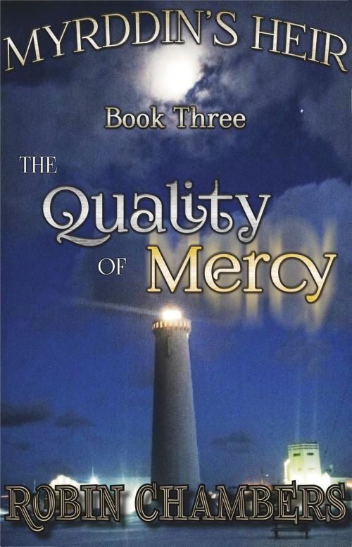 Cover of the book Book 3: The Quality of Mercy by Robin Chambers, Robin Chambers