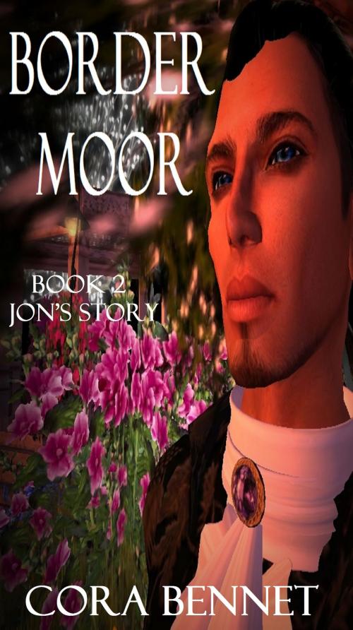 Cover of the book Border Moor Jonathon Turner's story book 2 by Cora Bennet, Cora Bennet