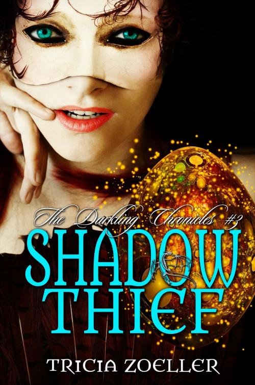 Cover of the book Shadow Thief, The Darkling Chronicles #3 by Tricia Zoeller, Tricia Zoeller