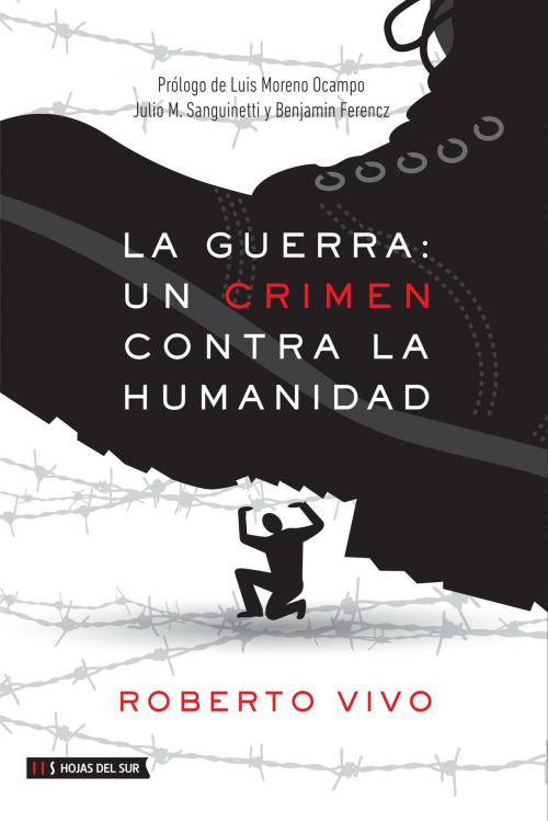 Cover of the book La guerra: un crimen contra la humanidad by Roberto Vivo, Roberto Vivo