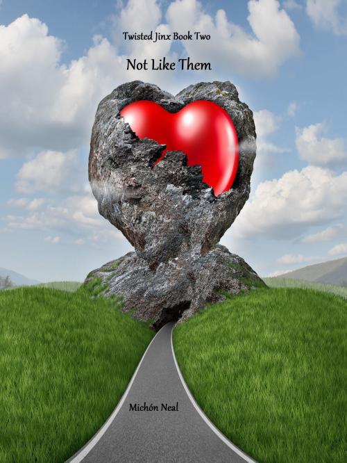 Cover of the book Not Like Them by Michon Neal, Michón Neal