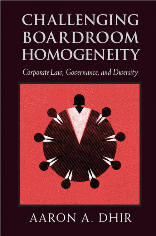 Cover of the book Challenging Boardroom Homogeneity by Aaron A. Dhir, Cambridge University Press