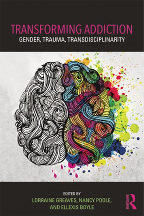 Cover of the book Transforming Addiction by , Taylor and Francis