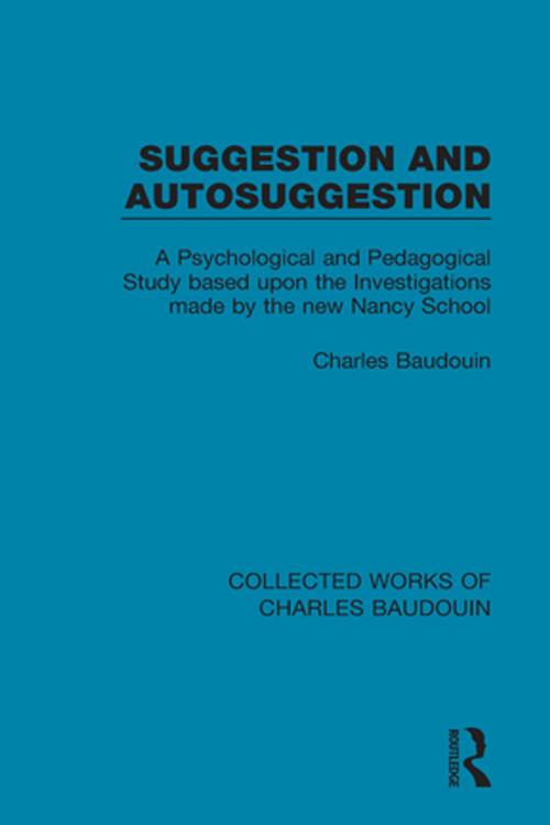 Cover of the book Suggestion and Autosuggestion by Charles Baudouin, Taylor and Francis