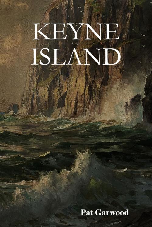Cover of the book Keyne Island by Pat Garwood, Lulu.com