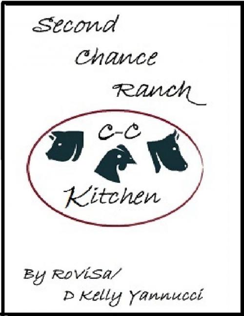 Cover of the book Second Chance Ranch by D. Kelly Yannucci, Lulu.com