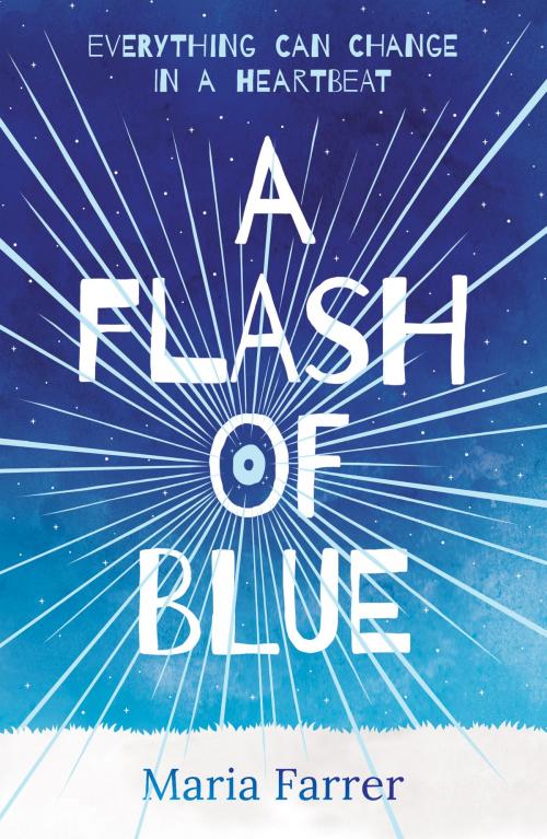 Cover of the book A Flash of Blue by Maria  Farrer, Scholastic UK