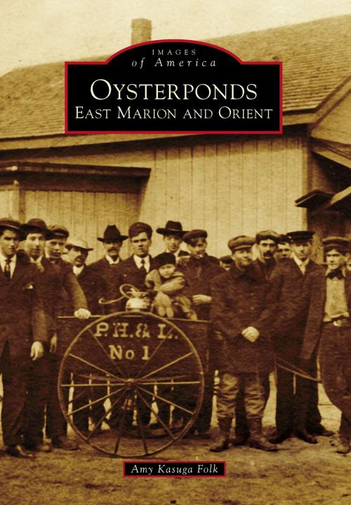 Cover of the book Oysterponds by Amy Kasuga Folk, Arcadia Publishing Inc.