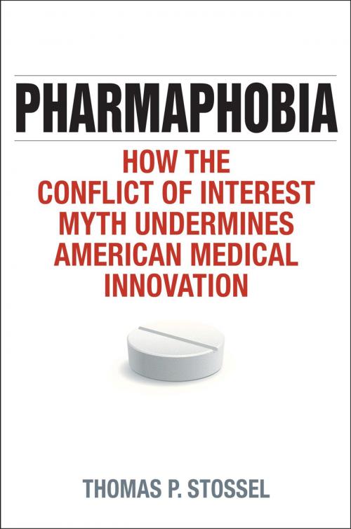 Cover of the book Pharmaphobia by Thomas P. Stossel, Rowman & Littlefield Publishers