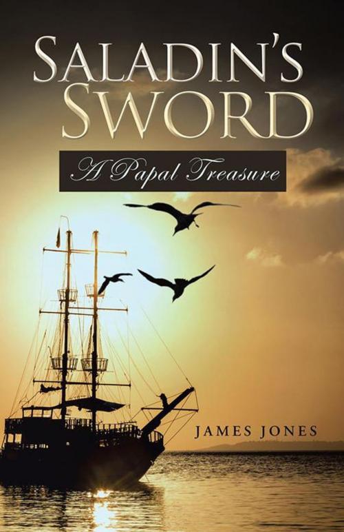 Cover of the book Saladin’S Sword by James Jones, Balboa Press AU