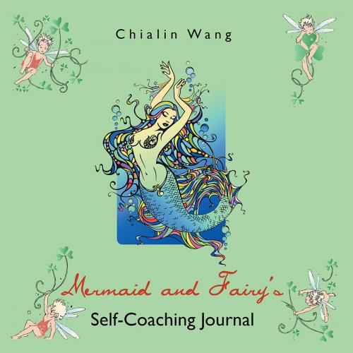 Cover of the book Mermaid and Fairy’S Self-Coaching Journal by Chialin Wang, Balboa Press
