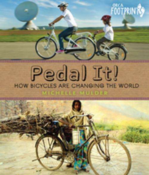 Cover of the book Pedal It! by Michelle Mulder, Orca Book Publishers