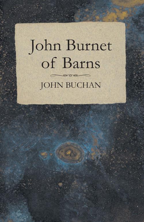 Cover of the book John Burnet of Barns by John Buchan, Read Books Ltd.