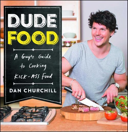 Cover of the book DudeFood by Dan Churchill, Simon & Schuster