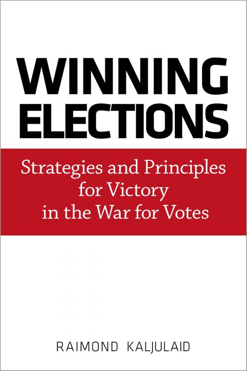 Cover of the book Winning Elections by Raimond Kaljulaid, BookBaby