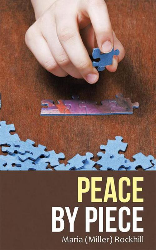 Cover of the book Peace by Piece by Maria Rockhill, WestBow Press