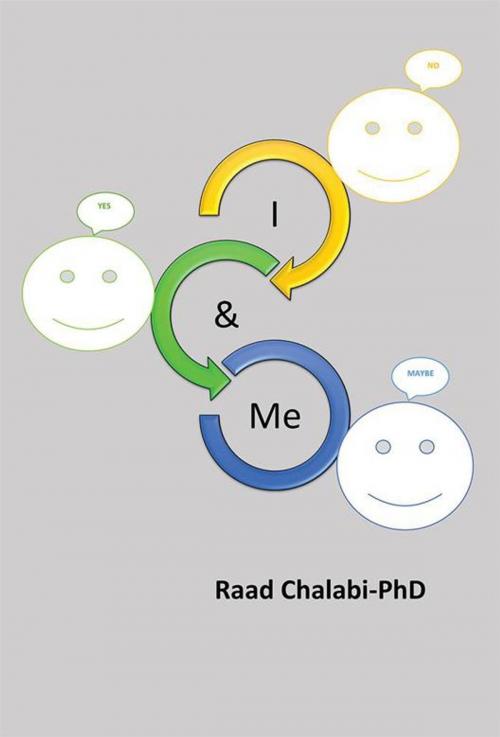 Cover of the book I & Me by Raad Chalabi, Xlibris UK