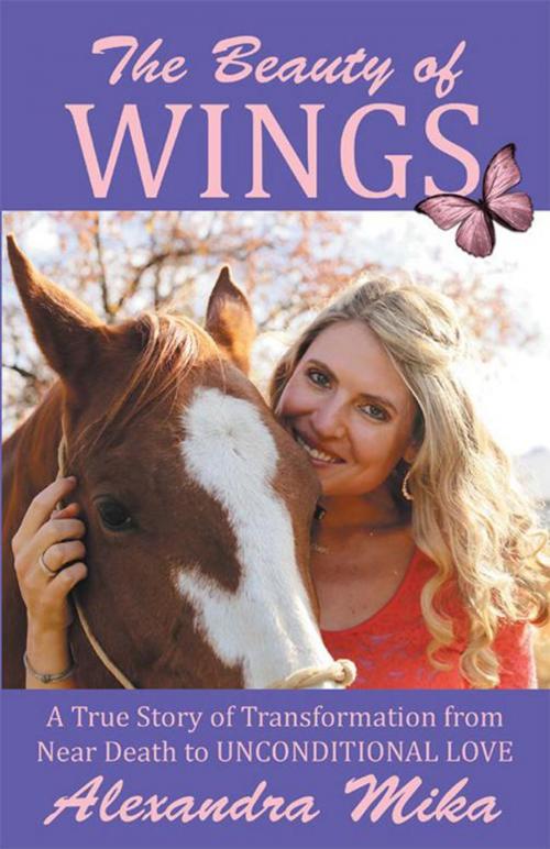 Cover of the book The Beauty of Wings by Alenxandra Mika, Balboa Press