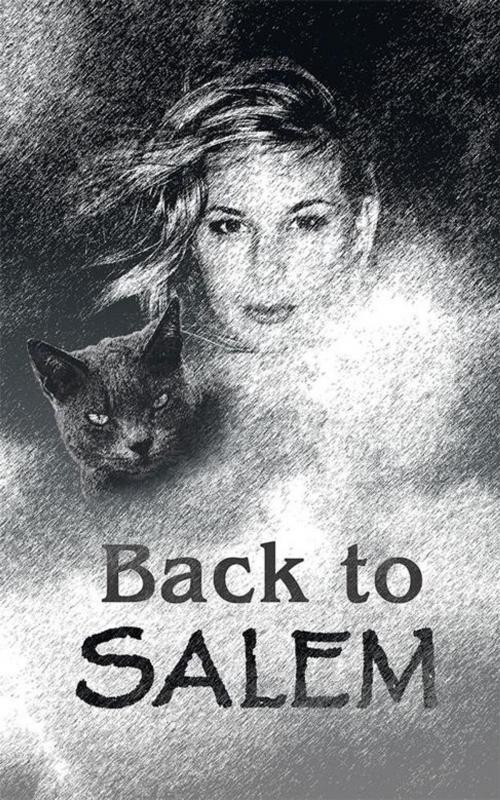 Cover of the book Back to Salem by Alfred Mielacher, AuthorHouse UK