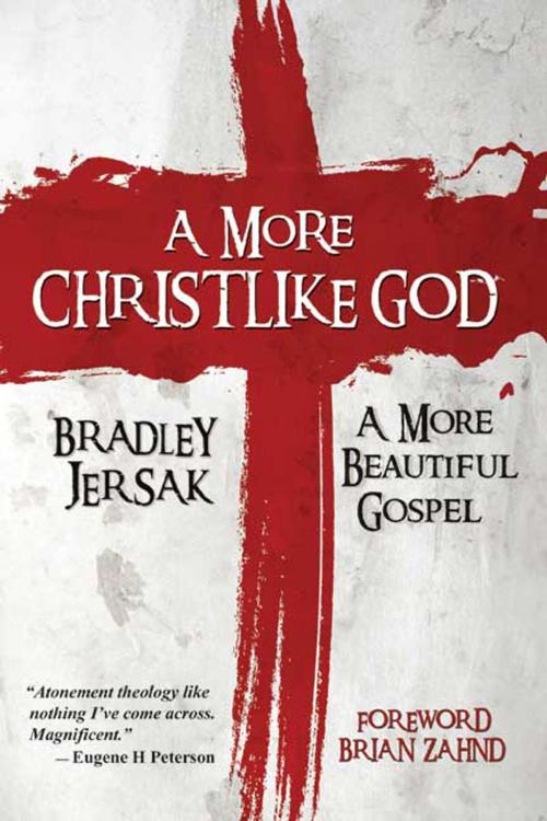 Cover of the book A More Christlike God by Bradley Jersak, CWR Press