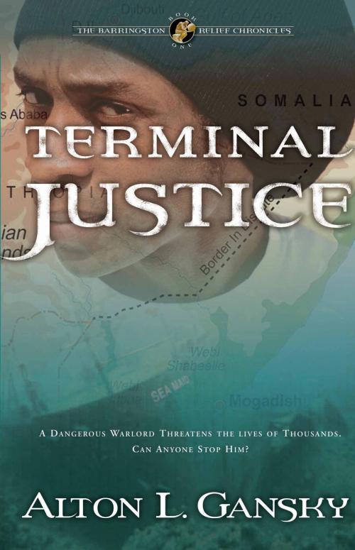 Cover of the book Terminal Justice by Alton L. Gansky, The Crown Publishing Group