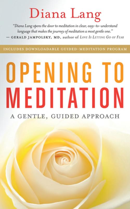 Cover of the book Opening to Meditation by Diana Lang, New World Library