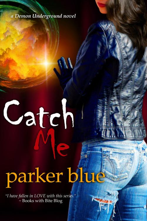 Cover of the book Catch Me by Parker Blue, BelleBooks Inc.
