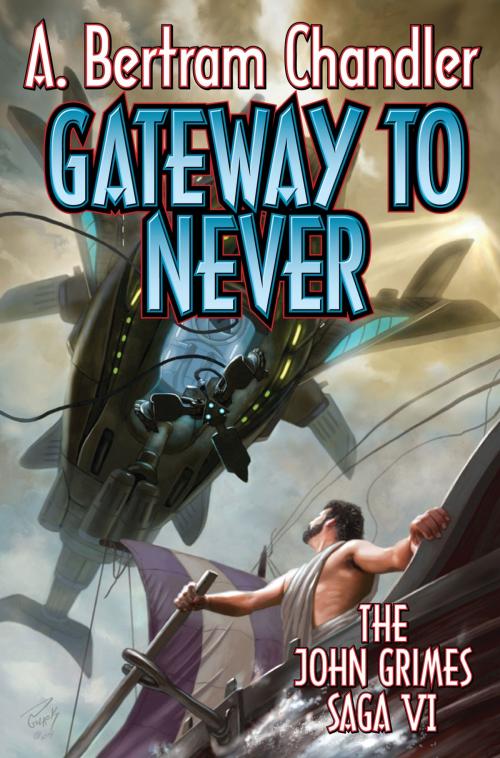 Cover of the book Gateway to Never by A. Bertram Chandler, Baen Books