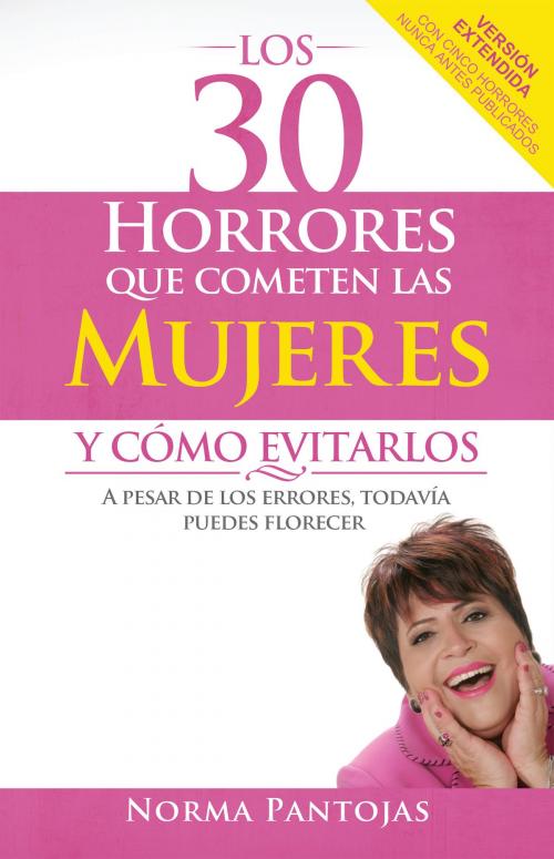 Cover of the book Los 30 horrores que cometen las mujeres y cómo evitarlos by Norma Pantojas, Whitaker House