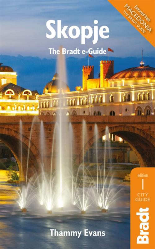 Cover of the book Skopje by Thammy Evans, Bradt Travel Guides Ltd