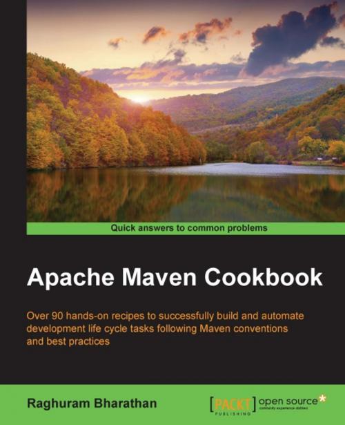 Cover of the book Apache Maven Cookbook by Raghuram Bharathan, Packt Publishing