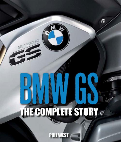 Cover of the book BMW GS by Phil West, Crowood