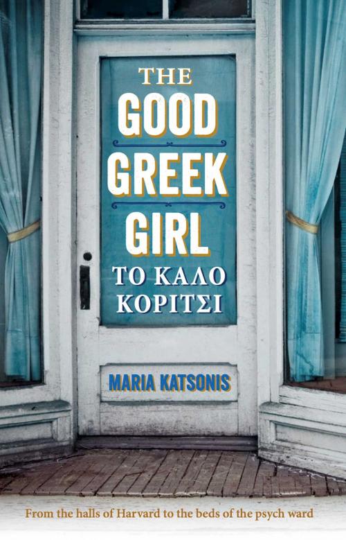Cover of the book The Good Greek Girl by Maria Katsonis, Ventura Press