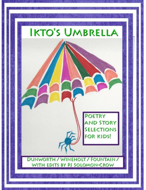 Cover of the book Ikto's Umbrella by Ms. Angel, Ms. Angel