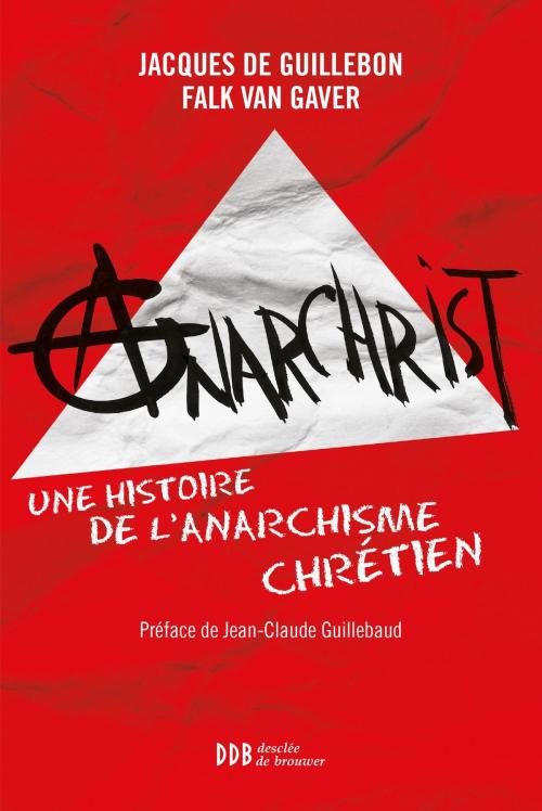 Cover of the book AnarChrist ! by Falk van Gaver, Jean-Claude Guillebaud, Jacques de Guillebon, Desclée De Brouwer