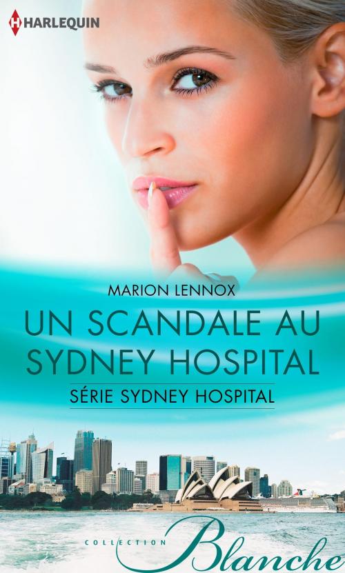 Cover of the book Un scandale au Sydney Hospital by Marion Lennox, Harlequin