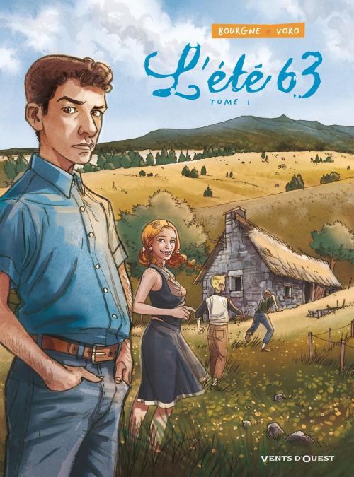 Cover of the book L'Été 63 - Tome 01 by Marc Bourgne, VoRo, Vents d'Ouest