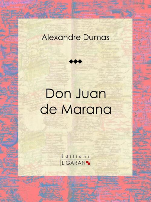 Cover of the book Don Juan de Marana by Alexandre Dumas, Ligaran, Ligaran