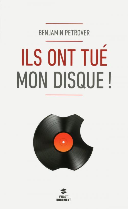 Cover of the book Ils ont tué mon disque ! by Benjamin PETROVER, edi8