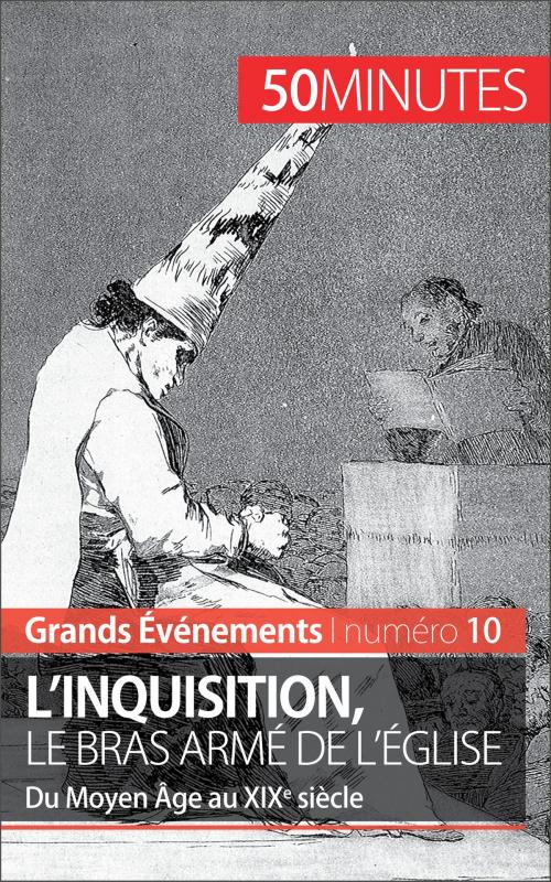 Cover of the book L'inquisition, le bras armé de l'Église by Mélanie Mettra, 50 minutes, 50 Minutes