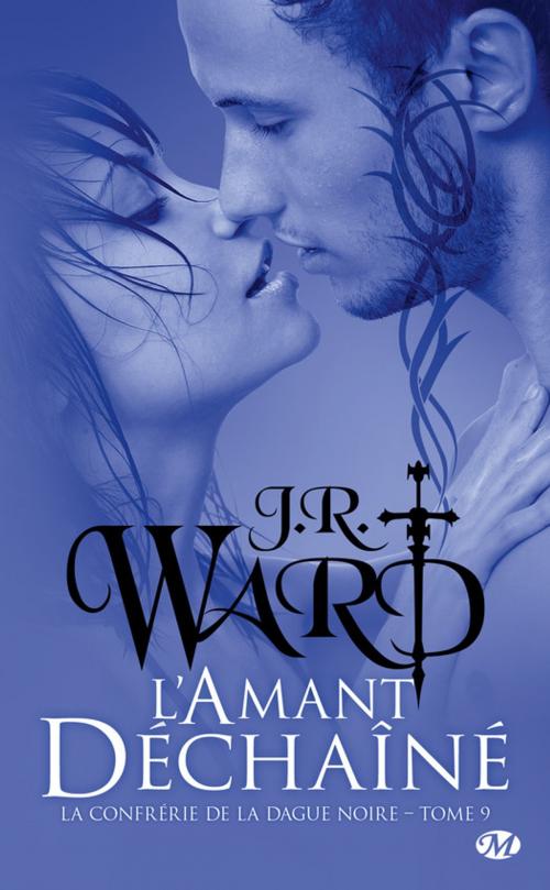 Cover of the book L'Amant déchaîné by J.R. Ward, Milady