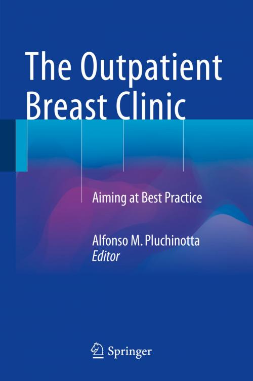 Cover of the book The Outpatient Breast Clinic by , Springer International Publishing