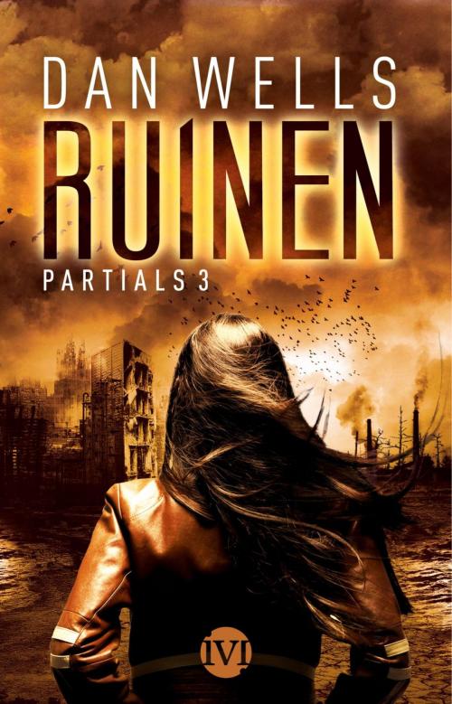 Cover of the book Ruinen by Dan Wells, Piper ebooks