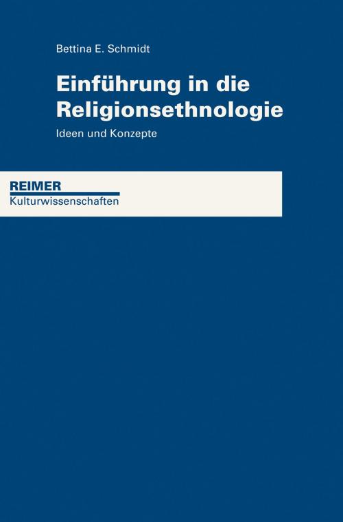 Cover of the book Einführung in die Religionsethnologie by Bettina Schmidt, Reimer, Dietrich