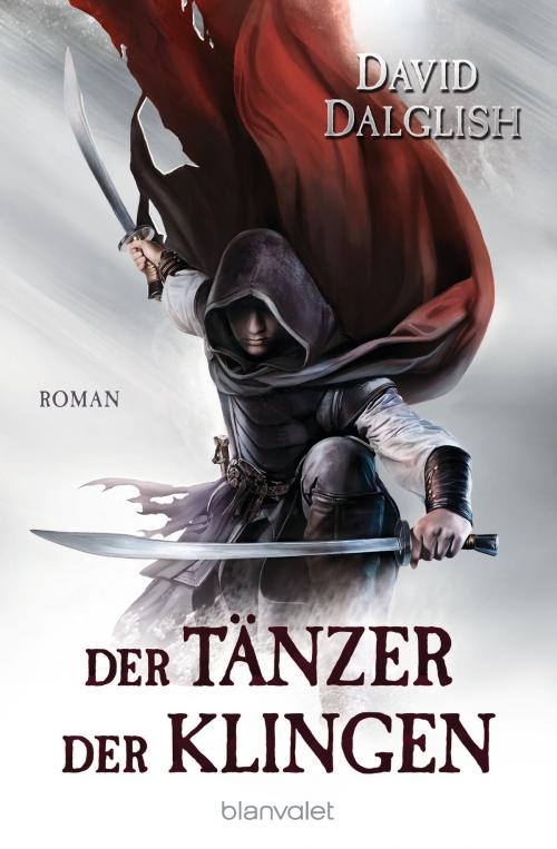 Cover of the book Der Tänzer der Klingen by David Dalglish, Blanvalet Taschenbuch Verlag