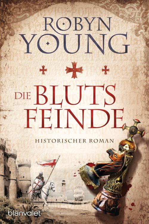 Cover of the book Die Blutsfeinde by Robyn Young, Blanvalet Taschenbuch Verlag