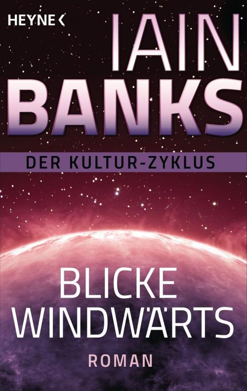 Cover of the book Blicke windwärts by Iain Banks, Heyne Verlag