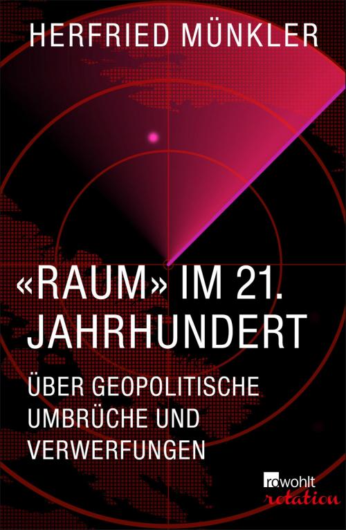Cover of the book "Raum" im 21. Jahrhundert by Herfried Münkler, Rowohlt E-Book