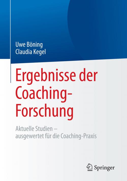 Cover of the book Ergebnisse der Coaching-Forschung by Uwe Böning, Claudia Kegel, Springer Berlin Heidelberg